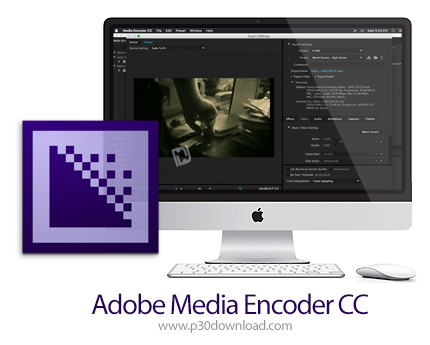 دانلود Adobe Media Encoder CC 2018 v12.1.0.171 MacOS - نرم افزار تبدیل فایل‌های ویدئویی به یکدیگر بر