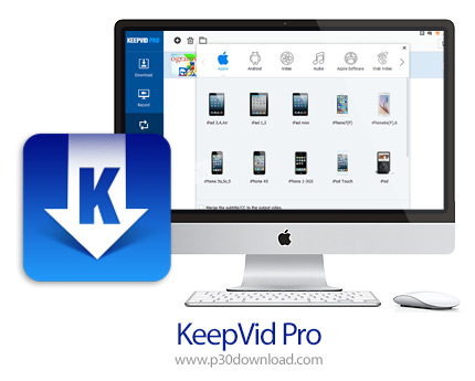 دانلود KeepVid Pro v7.2.0.2 MacOS - نرم افزار دانلود و ضبط فیلم از وبسایت های مختلف برای مک