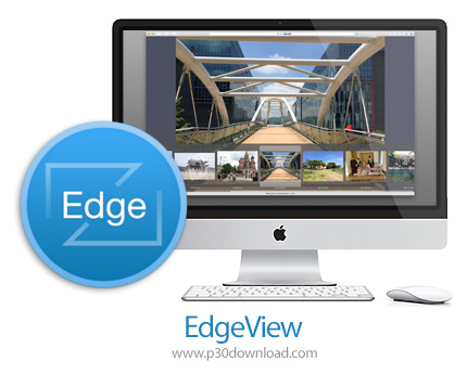 دانلود EdgeView v3.8.0 MacOS - نرم افزار مرورگر و ویرایش تصاویر برای مک
