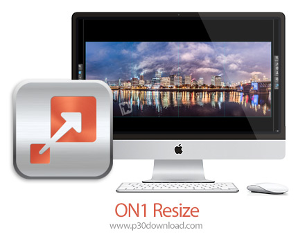 دانلود ON1 Resize 2022.5 v16.5.1.12526 MacOS - نرم افزار ویرایش و تغییر سایز تصاویر بدون کاهش کیفیت 