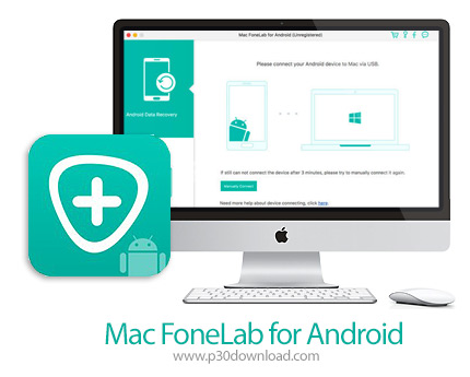 دانلود Mac FoneLab for Android v3.2.12 MacOS - نرم افزار بازیابی اطلاعات اندروید برای مک