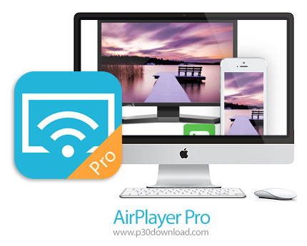 دانلود AirPlayer Pro v2.5.0.2 MacOS - نرم افزار پخش مستقیم صفحه نمایش دستگاه های iOS از رایانه برای 