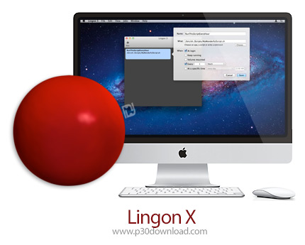 دانلود Lingon X v7.6 MacOS - نرم افزار اجرا کننده برنامه ها و دستورات برای مک