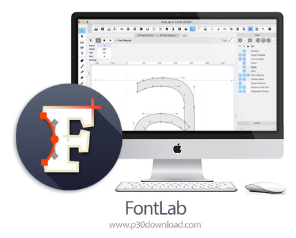 دانلود FontLab v8.0.0.8200.0 MacOS - نرم افزار طراحی و ساخت فونت دلخواه شما برای مک