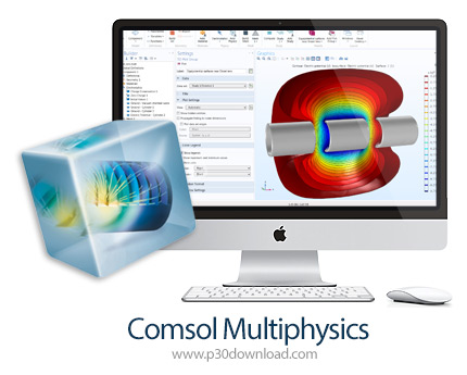 دانلود Comsol Multiphysics v5.6 Update 2 MacOS - نرم افزار تخصصی برای دانشجویان رشته مهندسی شیمی و س