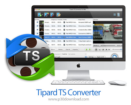 دانلود Tipard TS Converter for Mac v9.1.16 MacOS - نرم افزار تبدیل فایل های TS برای مک