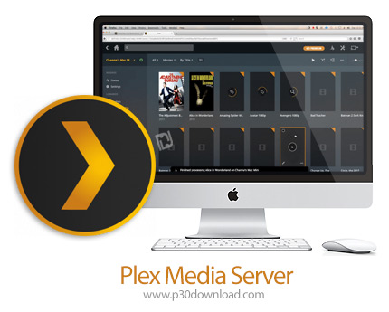 دانلود Plex Media Server v1.28.0.5999 MacOS - نرم افزار استریم فایل های چند رسانه ای برای مک