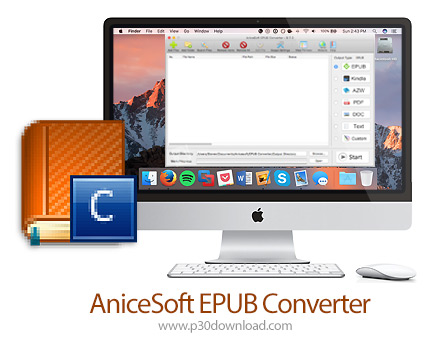 دانلود AniceSoft EPUB Converter v20.8.1 MacOS - نرم افزار تبدیل فرمت کتاب های EPUB به دیگر فرمت ها و