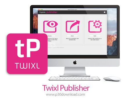 دانلود Twixl Publisher v11.6 MacOS - نرم افزار ساخت برنامه های محتوایی برای سیستم عامل های اندروید و
