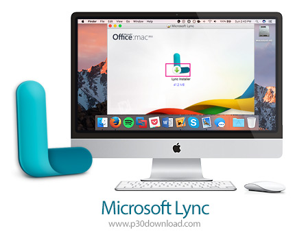 دانلود Microsoft Lync v14.4.3 MacOS - نرم افزار برگزاری ویدئو کنفرانس صوتی و تصویری برای مک