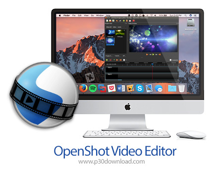 دانلود OpenShot Video Editor v2.4.2 MacOS - نرم افزار ویرایشگر فایل‌های ویدیویی برای مک