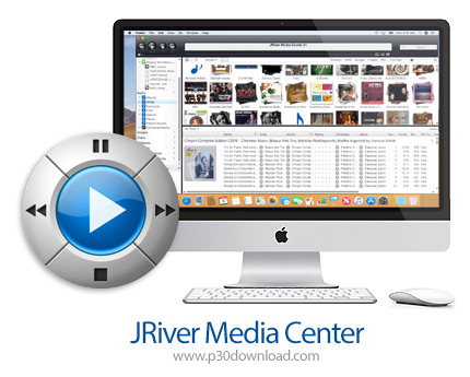 دانلود JRiver Media Center v25.0.123 MacOS - نرم افزار مشاهده تصاویر و پخش فایل های ویدئویی و صوتی ب