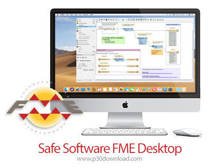 دانلود Safe Software FME Desktop v2018.0.0.2.18301 MacOS - نرم افزار استخراج، پالایش و بارگذاری داده