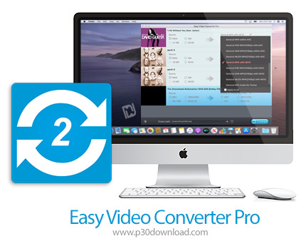 دانلود Easy Video Converter Pro v3.1.0 MacOS - نرم افزار تبدیل فرمت فایل های ویدئویی HD برای مک
