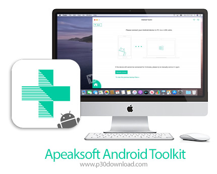 دانلود Apeaksoft Android Toolkit v1.1.38 MacOS - نرم افزار پشتیبان گیری و بازیابی اطلاعات گوشی های ا