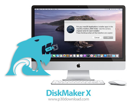 دانلود DiskMaker X MacOS - نرم افزار ساخت فلش با قابلیت بوت جهت نصب سیستم عامل مکینتاش برای مک