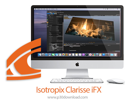 دانلود Isotropix Clarisse iFX 4.0 SP12 MacOS - نرم افزار قدرتمند فیلم و انیمیشن سازی دو بعدی و سه بع