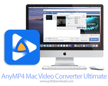 دانلود AnyMP4 Mac Video Converter Ultimate v9.2.16 MacOS - نرم افزار مبدل فایل های ویدئویی برای مک