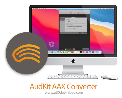 دانلود AudKit AAX Converter v2.1.0 MacOS - نرم افزار تبدیل فرمت کتاب های صوتی Audible برای مک