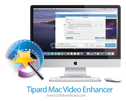 دانلود Tipard Mac Video Enhancer v9.1.32 MacOS - نرم افزار بهبود کیفیت فایل های ویدئویی برای مک