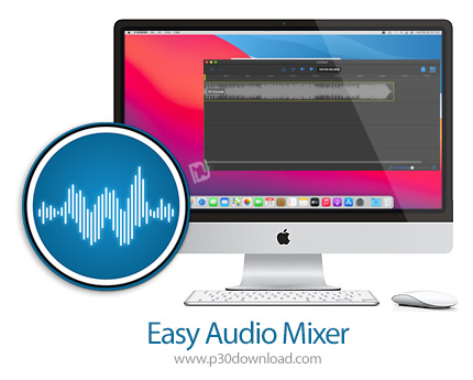 دانلود Easy Audio Mixer v2.8.0 MacOS - نرم افزار ویرایش و میکس صدا برای مک