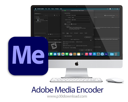 دانلود Adobe Media Encoder 2022 v22.6 MacOS - نرم افزار مدیا اینکدر 2022، تبدیل فایل‌ها ویدئویی به ی