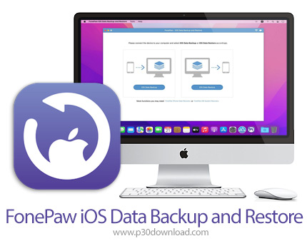 دانلود FonePaw iOS Data Backup and Restore v6.9.0 MacOS - نرم افزار بکاپ گیری و بازیابی اطلاعات دستگ