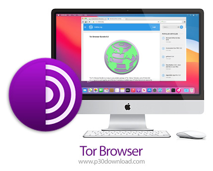 دانلود Tor Browser v12.5.5 MacOS - تور، نرم افزار مرورگر امن اینترنت برای مک