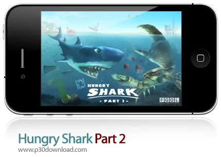 دانلود Hungry Shark Part 2 - بازی موبایل کوسه گرسنه قسمت دوم