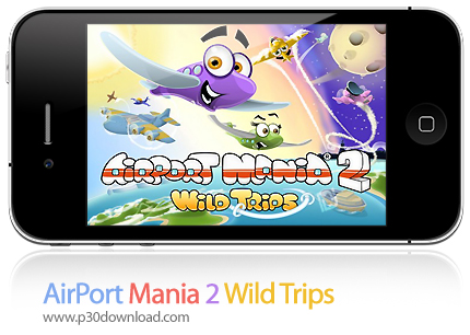 دانلود Airport Mania 2: Wild Trips - بازی موبایل فرودگاه مانیا ۲: سفر طوفانی