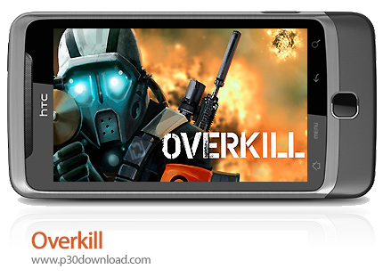 دانلود Overkill - بازی موبایل نهایت مرگ