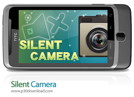 دانلود Silent Camera - برنامه موبایل دوربین بی صدا