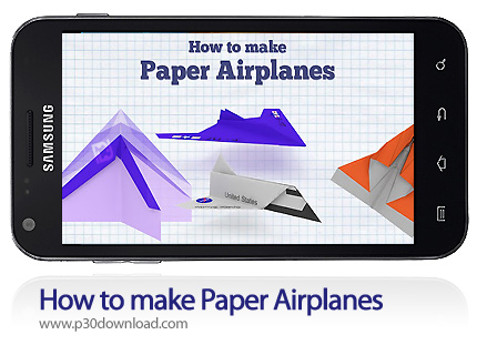 دانلود How to make Paper Airplanes - برنامه موبایل آموزش ساخت هواپیما کاغذی