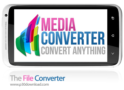دانلود The File Converter - برنامه موبایل تبدیل فرمت ها
