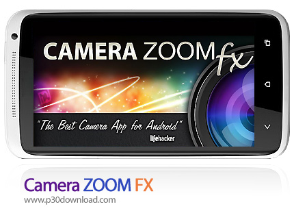 دانلود Camera ZOOM FX & Plugins v6.3.7 - برنامه موبایل دوربین عکاسی حرفه ای به همراه افزونه ها