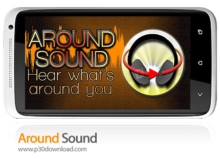 دانلود Around Sound - برنامه موبایل شنیدن صدای اطراف