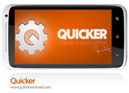 دانلود Quicker - برنامه موبایل دسترسی سریع به تنظیمات