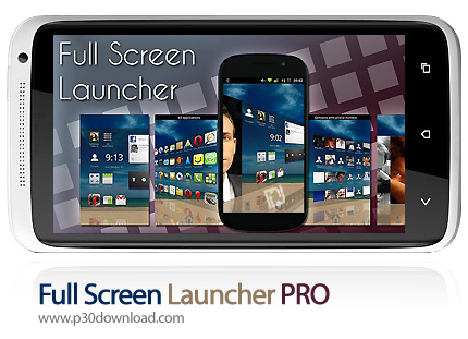 دانلود Full Screen Launcher PRO - برنامه موبایل لانچر تمام صفحه