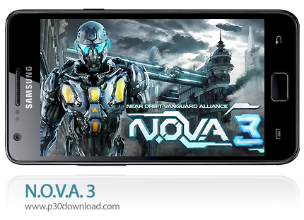 دانلود N.O.V.A. 3 - Near Orbit Vanguard Alliance - بازی موبایل در نزدیکی مدار اتحاد پیش رو