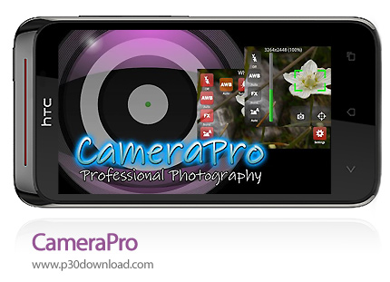 دانلود CameraPro - برنامه موبایل دوربین عکاسی حرفه ای