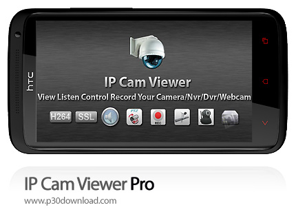 دانلود IP Cam Viewer Pro v7.0.7 - برنامه موبایل نمایش تصویر دوربین های مداربسته