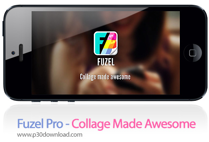 دانلود Fuzel Pro - Collage Made Awesome - برنامه موبایل ساخت عکس های مجموعه ای