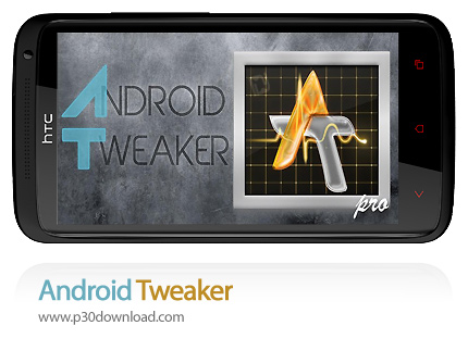 دانلود Android Tweaker - برنامه موبایل بهینه سازی اندروید