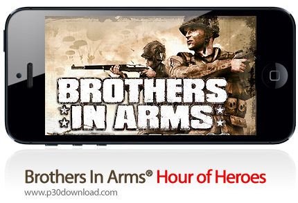 دانلود Brothers In Arms® Hour of Heroes - بازی موبایل برادران در ارتش® ساعت قهرمانان