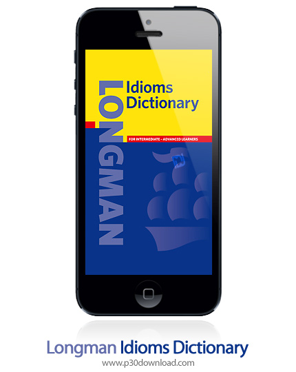 دانلود Longman Idioms Dictionary - برنامه موبایل دیکشنری لانگمن: اصطلاحات