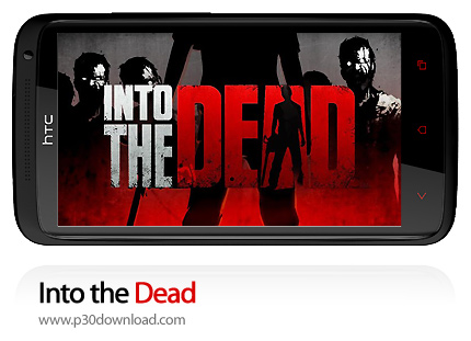 دانلود Into the Dead v2.6.0 + Mods - بازی موبایل دنیای مرده ها