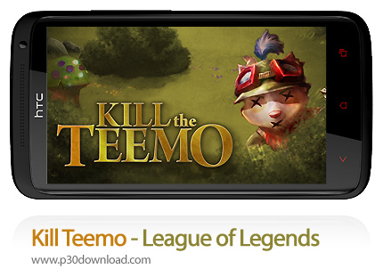 دانلود Kill Teemo - League of Legends - بازی موبایل کشتن تیمو!