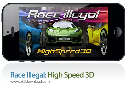 دانلود Race Illegal: High Speed 3D - بازی موبایل مسابقات غیرقانونی