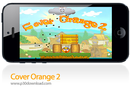 دانلود Cover Orange 2 - بازی موبایل محافظت از پرتقال ها