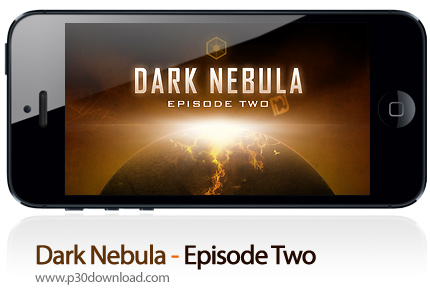 دانلود Dark Nebula - Episode Two - بازی موبایل سحابی تاریک - قسمت دوم